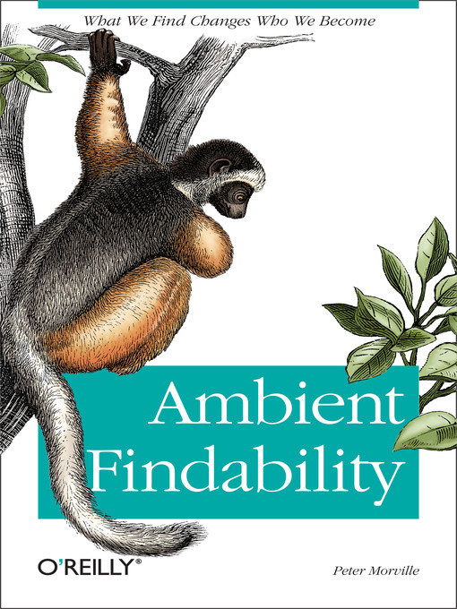 Title details for Ambient Findability by Peter Morville - Available